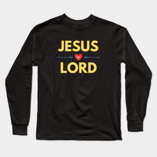 Jesus Is Lord | Christian Saying Long Sleeve T-Shirt